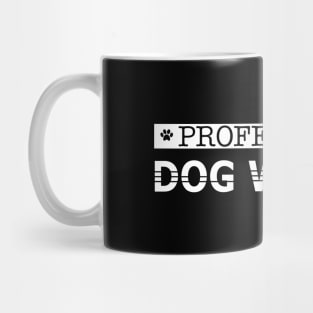 Dog - Professional dog walker Mug